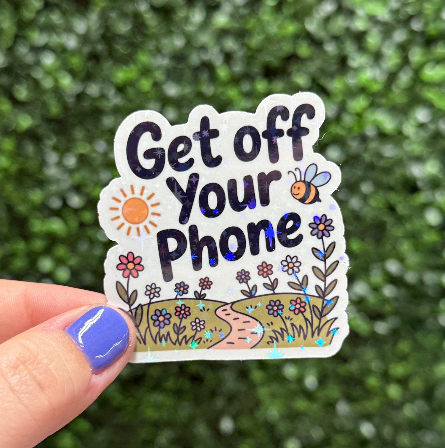 GET OFF YOUR PHONE STICKER