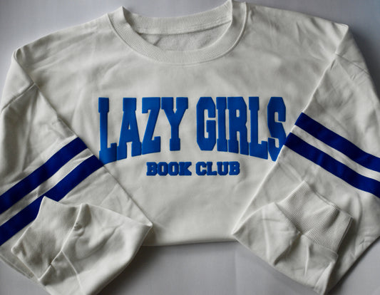 Lazy Girls Athletic Crew (white) W/ PUFF LETTERS